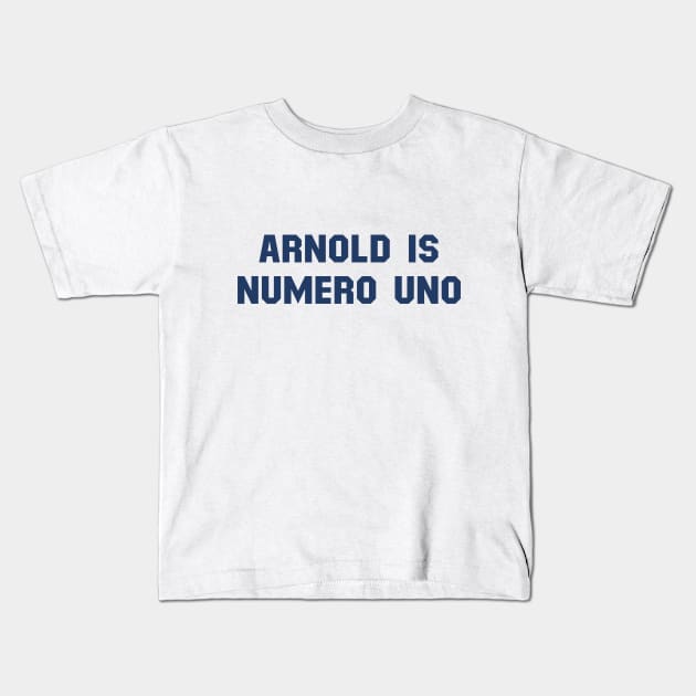 Arnold is Numero Uno | Arnold Schwarzenegger Kids T-Shirt by japonesvoador